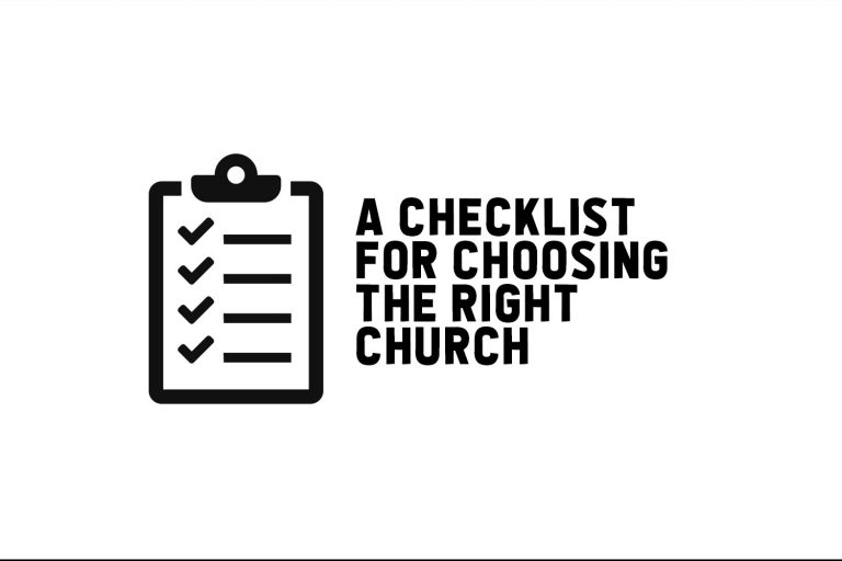 A Checklist for Choosing the Right Church