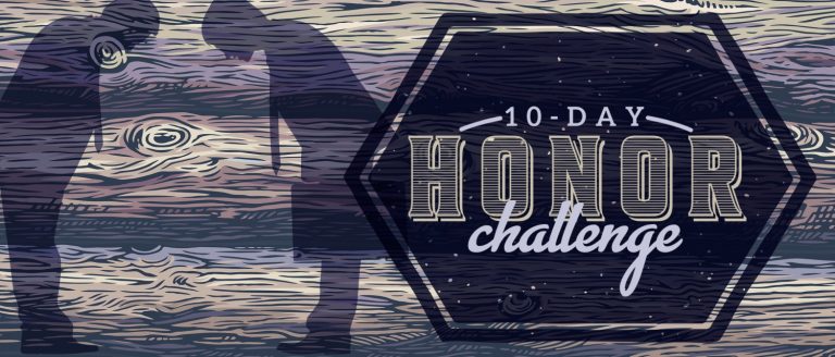 The 10-Day Honor Challenge