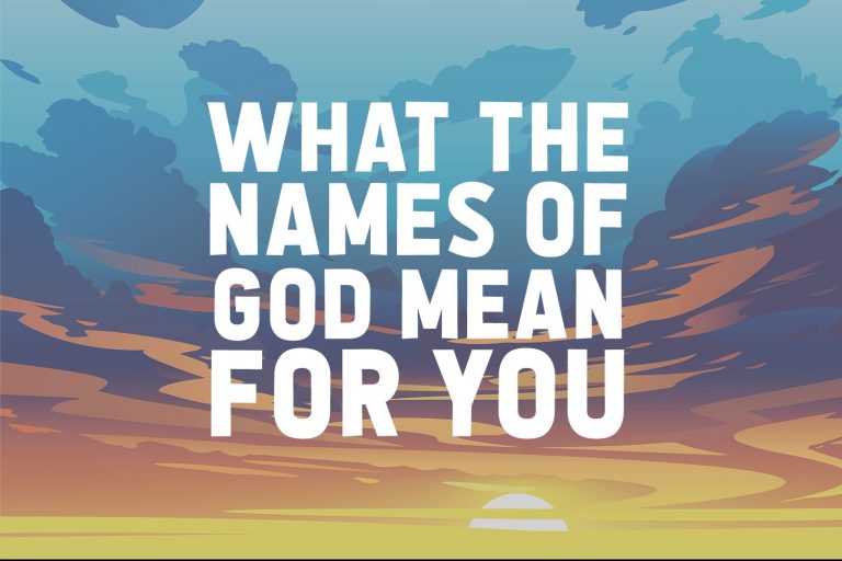 What the Names of God Mean to You