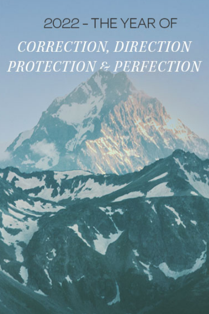 2022 - The year of correction, direction, protection and perfection