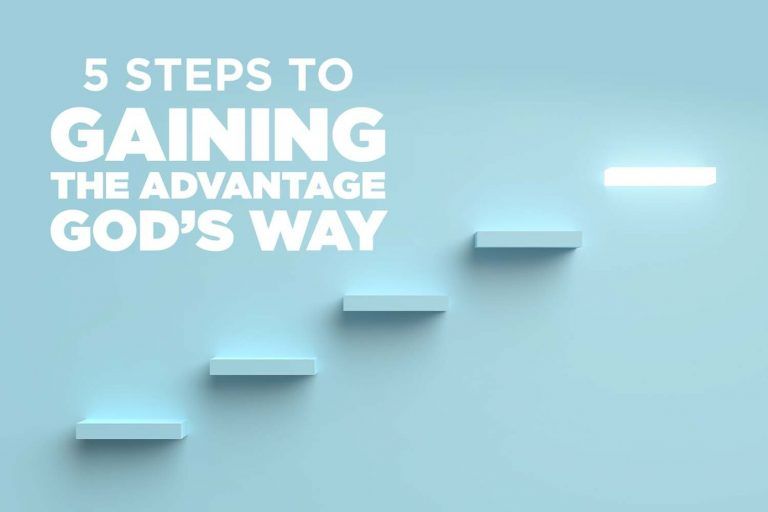 5-steps-gaining-advantage-gods-way