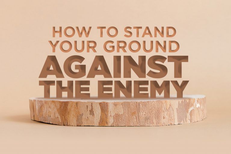how-stand-your-ground-against-enemy