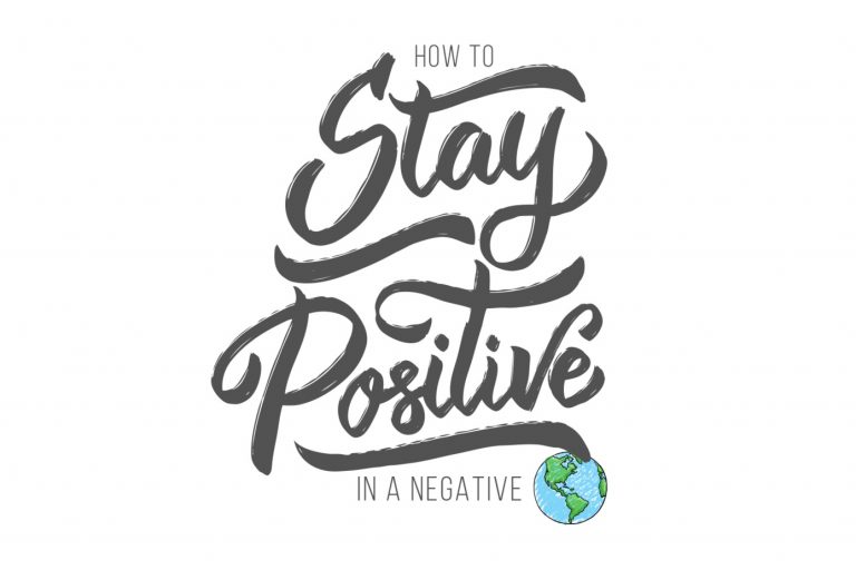how-stay-positive-negative-world