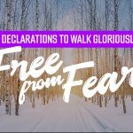 no-fear-here-4-declarations-walk-gloriously-free-from-fear