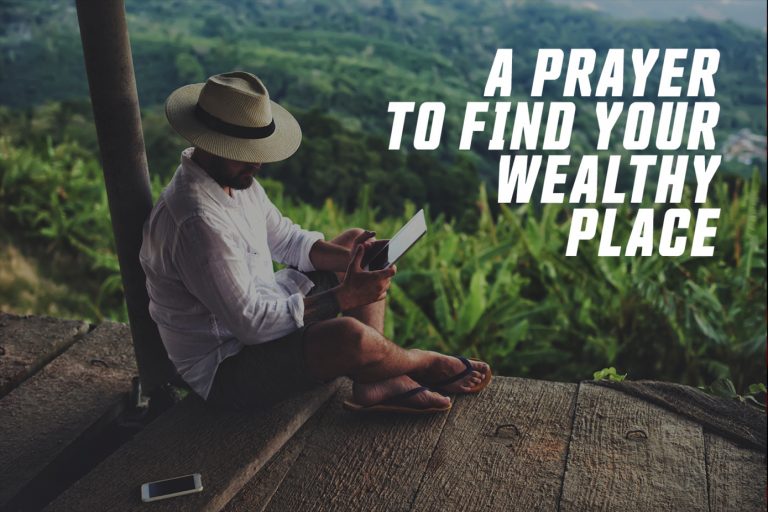prayer-find-your-wealthy-place