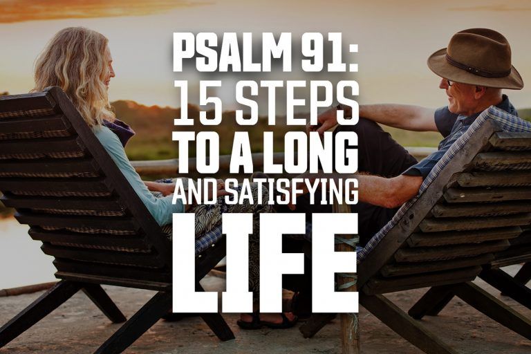 psalm-91-15-steps-long-satisfying-life