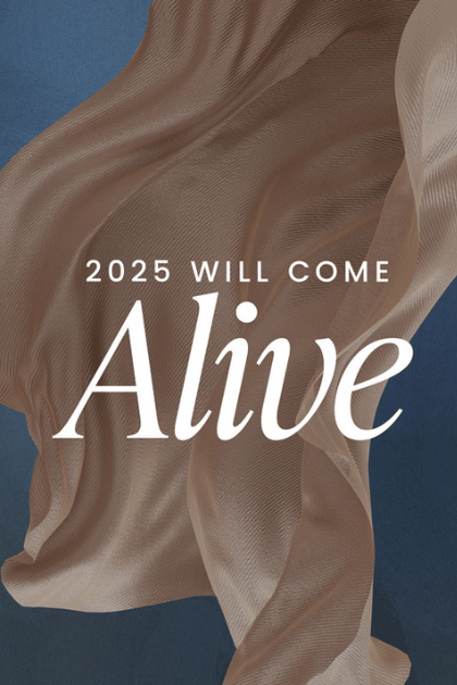 2025 Will Come Alive